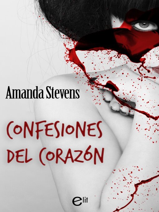Title details for Confesiones del corazón by Amanda Stevens - Available